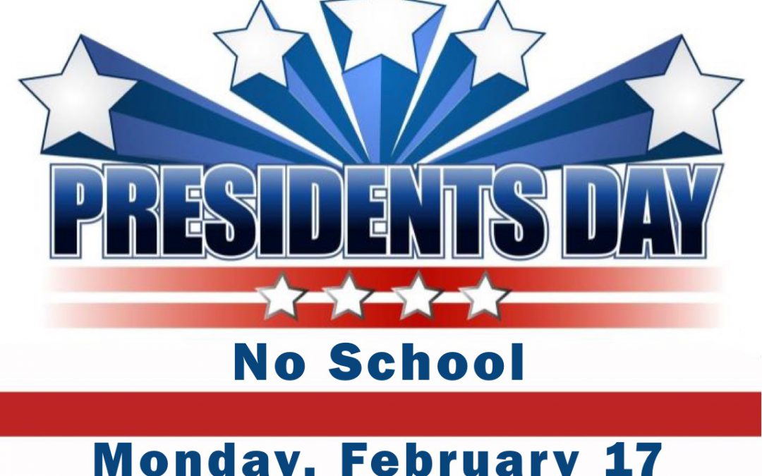 No School Monday, Feb. 17, 2020